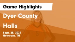 Dyer County  vs Halls  Game Highlights - Sept. 28, 2023