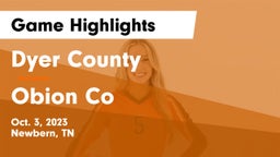Dyer County  vs Obion Co Game Highlights - Oct. 3, 2023