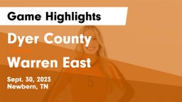 Dyer County  vs Warren East Game Highlights - Sept. 30, 2023