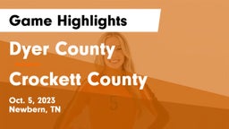 Dyer County  vs Crockett County  Game Highlights - Oct. 5, 2023