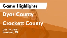 Dyer County  vs Crockett County  Game Highlights - Oct. 10, 2023
