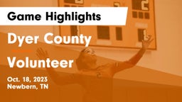 Dyer County  vs Volunteer Game Highlights - Oct. 18, 2023