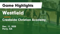 Westfield  vs Creekside Christian Academy Game Highlights - Dec. 11, 2020