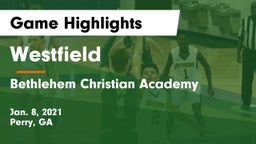 Westfield  vs Bethlehem Christian Academy  Game Highlights - Jan. 8, 2021