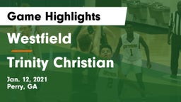 Westfield  vs Trinity Christian  Game Highlights - Jan. 12, 2021