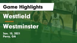 Westfield  vs Westminster  Game Highlights - Jan. 15, 2021