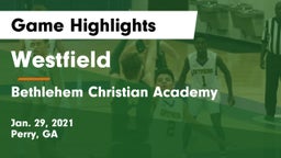 Westfield  vs Bethlehem Christian Academy  Game Highlights - Jan. 29, 2021