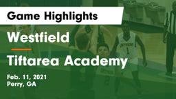 Westfield  vs Tiftarea Academy  Game Highlights - Feb. 11, 2021