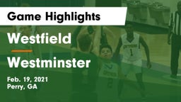 Westfield  vs Westminster  Game Highlights - Feb. 19, 2021