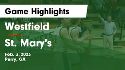 Westfield  vs St. Mary's Game Highlights - Feb. 3, 2023