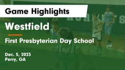 Westfield  vs First Presbyterian Day School Game Highlights - Dec. 5, 2023