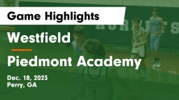 Westfield  vs Piedmont Academy Game Highlights - Dec. 18, 2023