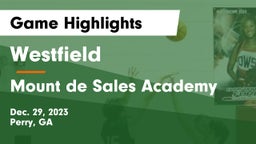 Westfield  vs Mount de Sales Academy Game Highlights - Dec. 29, 2023