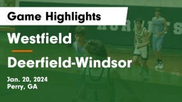 Westfield  vs Deerfield-Windsor  Game Highlights - Jan. 20, 2024