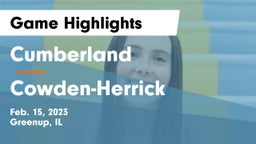 Cumberland  vs Cowden-Herrick  Game Highlights - Feb. 15, 2023