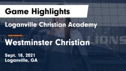 Loganville Christian Academy  vs Westminster Christian Game Highlights - Sept. 18, 2021