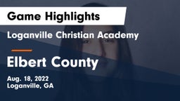 Loganville Christian Academy  vs Elbert County  Game Highlights - Aug. 18, 2022