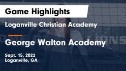 Loganville Christian Academy  vs George Walton Academy Game Highlights - Sept. 15, 2022
