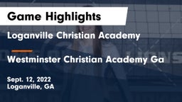 Loganville Christian Academy  vs Westminster Christian Academy Ga Game Highlights - Sept. 12, 2022