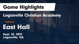 Loganville Christian Academy vs East Hall  Game Highlights - Sept. 25, 2023