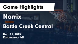 Norrix  vs Battle Creek Central  Game Highlights - Dec. 21, 2023