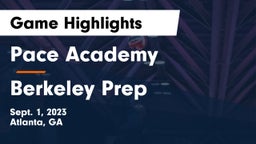 Pace Academy vs Berkeley Prep  Game Highlights - Sept. 1, 2023