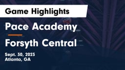 Pace Academy vs Forsyth Central  Game Highlights - Sept. 30, 2023