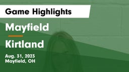 Mayfield  vs Kirtland  Game Highlights - Aug. 31, 2023
