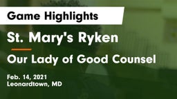 St. Mary's Ryken  vs Our Lady of Good Counsel  Game Highlights - Feb. 14, 2021