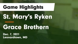 St. Mary's Ryken  vs Grace Brethern Game Highlights - Dec. 7, 2021