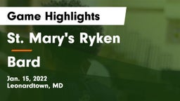 St. Mary's Ryken  vs Bard  Game Highlights - Jan. 15, 2022