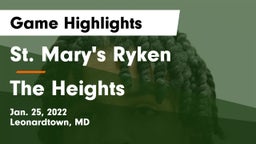 St. Mary's Ryken  vs The Heights  Game Highlights - Jan. 25, 2022