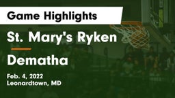 St. Mary's Ryken  vs Dematha  Game Highlights - Feb. 4, 2022