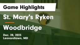 St. Mary's Ryken  vs Woodbridge  Game Highlights - Dec. 28, 2023