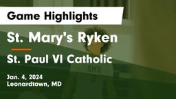 St. Mary's Ryken  vs St. Paul VI Catholic  Game Highlights - Jan. 4, 2024