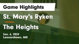 St. Mary's Ryken  vs The Heights Game Highlights - Jan. 6, 2024