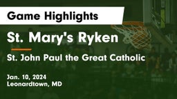 St. Mary's Ryken  vs  St. John Paul the Great Catholic  Game Highlights - Jan. 10, 2024