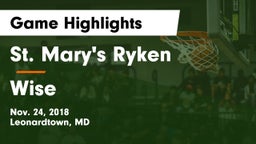 St. Mary's Ryken  vs Wise  Game Highlights - Nov. 24, 2018