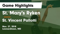 St. Mary's Ryken  vs St. Vincent Pallotti  Game Highlights - Nov. 27, 2018