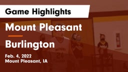 Mount Pleasant  vs Burlington  Game Highlights - Feb. 4, 2022