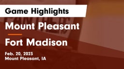 Mount Pleasant  vs Fort Madison  Game Highlights - Feb. 20, 2023