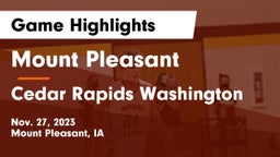 Mount Pleasant  vs Cedar Rapids Washington  Game Highlights - Nov. 27, 2023