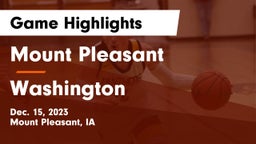Mount Pleasant  vs Washington  Game Highlights - Dec. 15, 2023