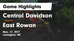 Central Davidson  vs East Rowan Game Highlights - Nov. 17, 2017