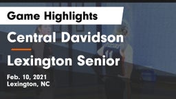 Central Davidson  vs Lexington Senior  Game Highlights - Feb. 10, 2021