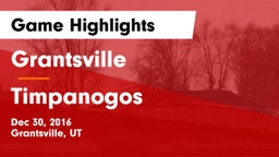 Grantsville  vs Timpanogos  Game Highlights - Dec 30, 2016