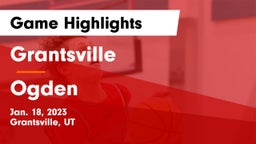 Grantsville  vs Ogden  Game Highlights - Jan. 18, 2023