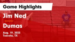 Jim Ned  vs Dumas  Game Highlights - Aug. 19, 2023
