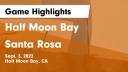 Half Moon Bay  vs Santa Rosa Game Highlights - Sept. 3, 2022