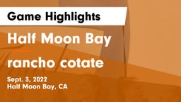 Half Moon Bay  vs rancho cotate Game Highlights - Sept. 3, 2022